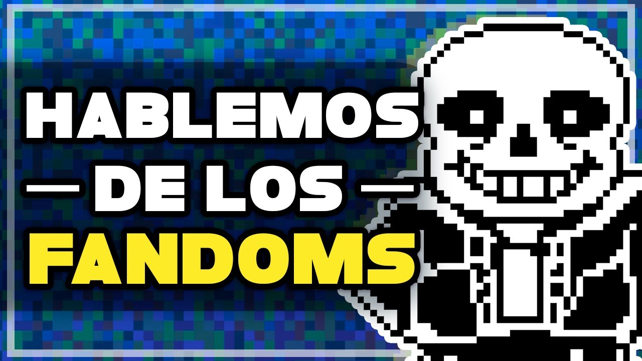 El FANDOM bueno (casi) no existe