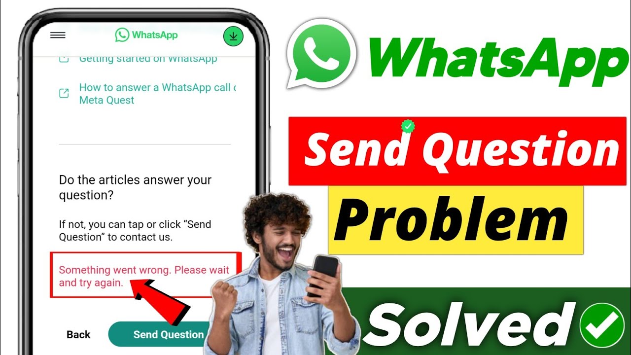 Whatsapp Send Question Problem Solution 2025 | Something went wrong Please wait and try again 2025