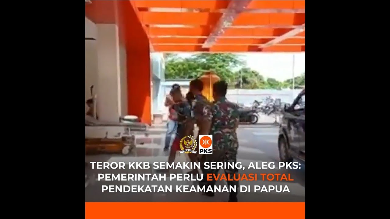 Teror KKB Semakin Sering, Pemerintah Perlu Evaluasi Total