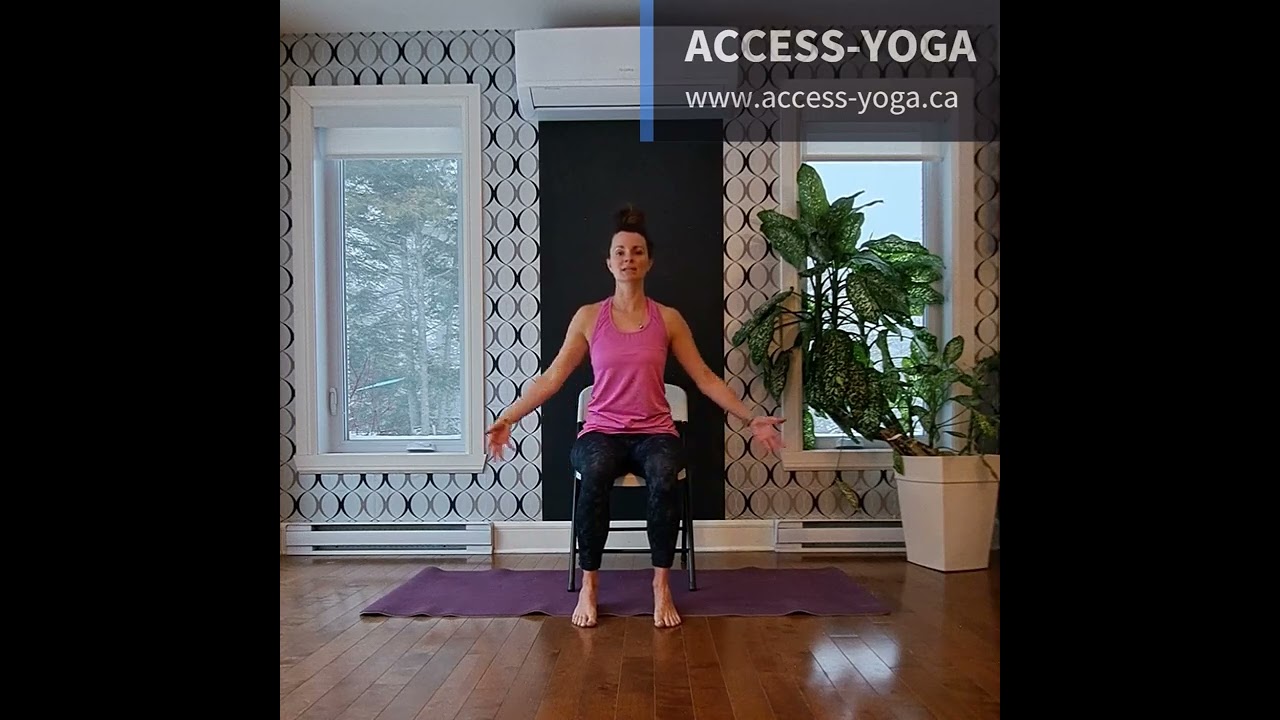ACCESS-YOGA - Capsule Yoga sur chaise - Ouverture du coeur - Chaire yoga heart opening
