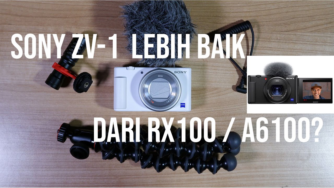 Sony ZV-1 lebih baik dari RX100 / A6100?  sempat ragu di awal