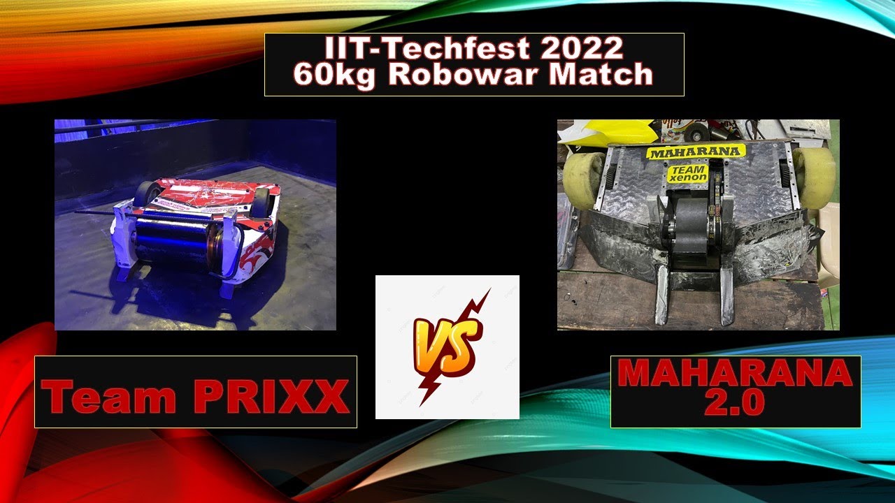 Team PRIXX VS Team Xenon (MAHARANA 2.0) | IIT-Techfest 2022 Semi-finals |