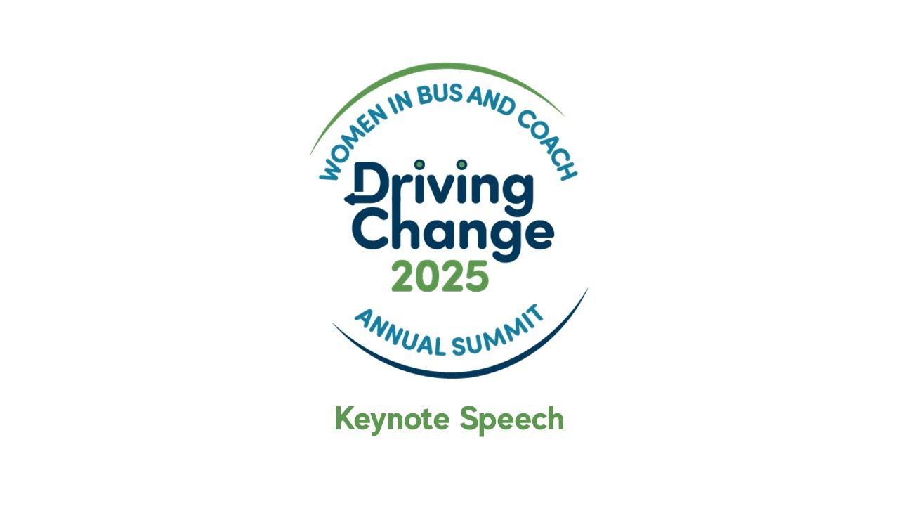 Women in Bus and Coach Annual Summit 2025 Keynote Speech