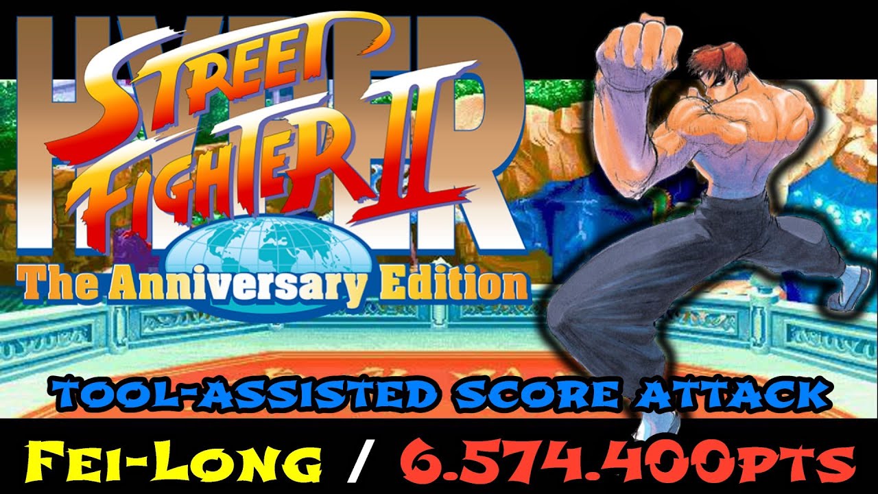 【TAS】ハイパーストリートファイターⅡ　フェイロンで限界までハイスコアアタック【Tool-Assisted Score Attack　6.574.400pts】