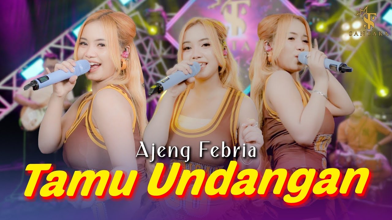 Ajeng Febria - TAMU UNDANGAN | Goodbye Sayang Aku Rabi | Santara ( Official Music Live )