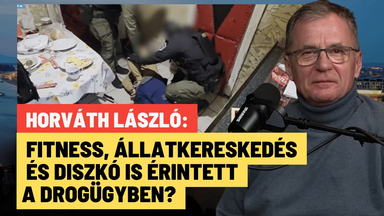 Hajtóvadászat indult drogügyekben:  a maffia áll rendszerszinten a háttérben? -  Horváth László