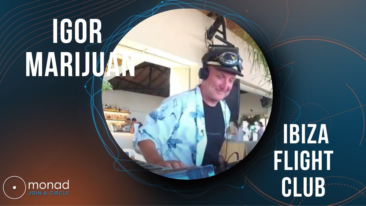 Igor Marijaun| Ibiza Flight Club 🐱 | MONAD SOCIAL
