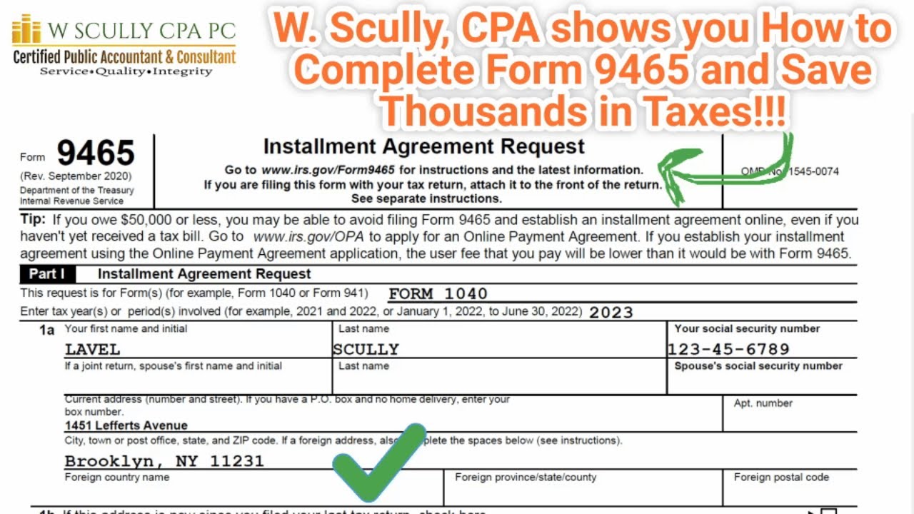 How to Complete Form 9465: A Step-by-Step Guide for Tax Savings