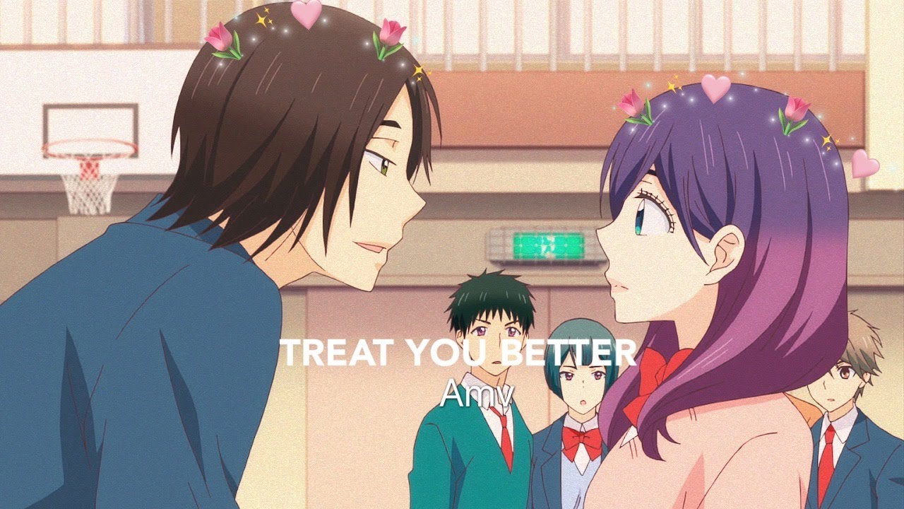 [AMV] Mutsumi and Serinuma-Treat you better