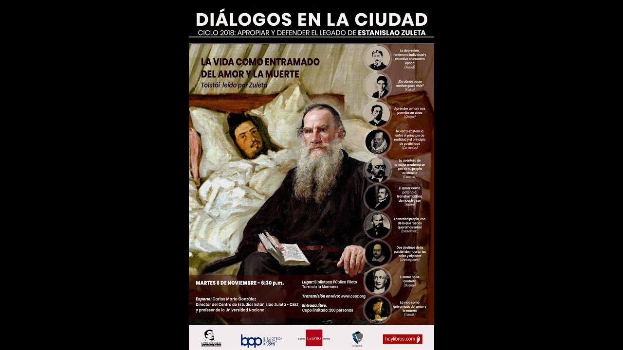 La vida como entramado del amor y la muerte (Tolstói leído por Zuleta) - 06/11/2018
