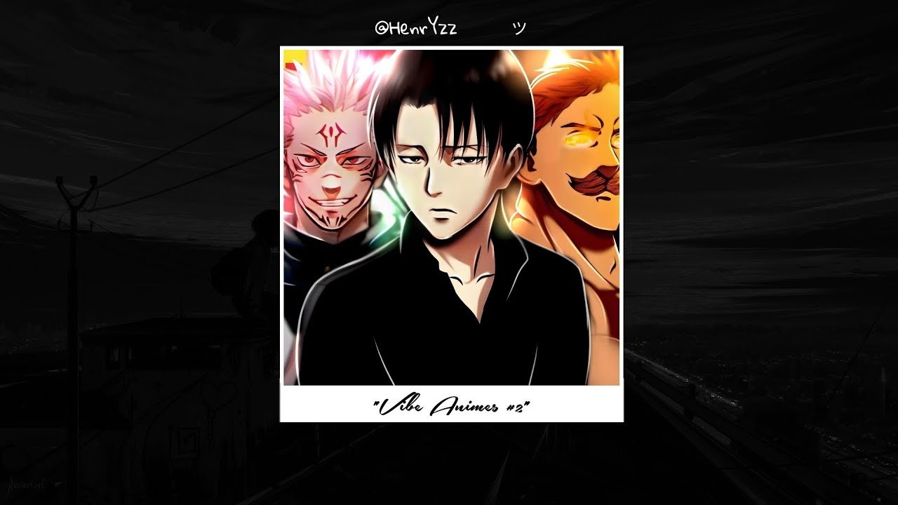 MHRAP - Vibe Animes 2 (Letra) 🎶