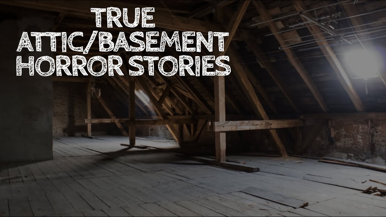 4 True Attic/Basement Horror Stories (With Rain Sounds)
