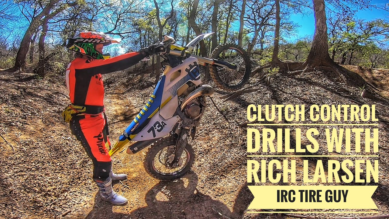 CLUTCH CONTROL DRILLS WITH RICH LARSEN IRC TIRE GUY/ PIVOT TURNS/BIKE BALANCE/HARD ENDURO TRAINING ￼
