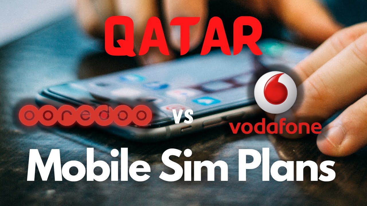 SIM-карты и тарифные планы Qatar &mdash; Ooredoo и Vodafone &mdash; предоплаченные и постоплатные тарифы