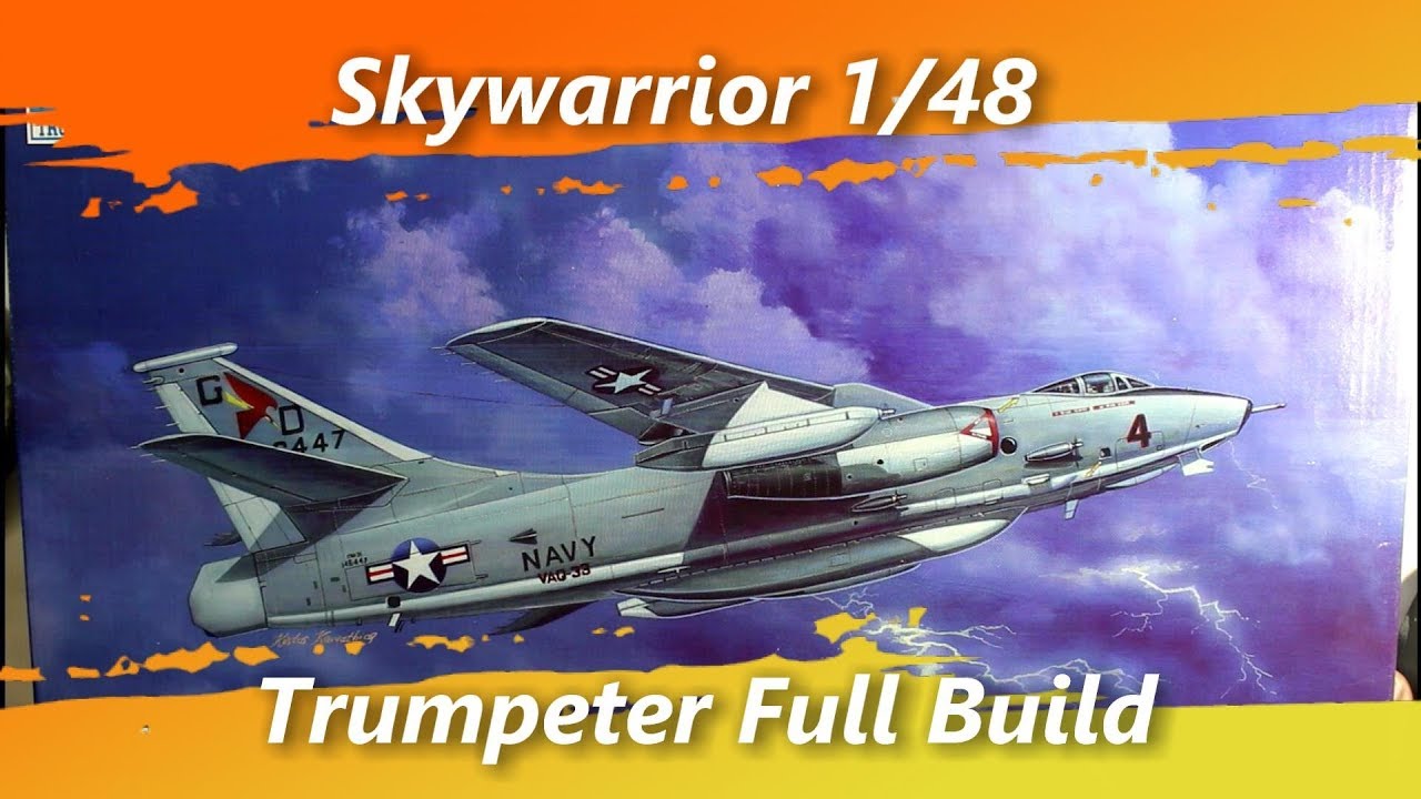 Skywarrior Trumpeter 1/48 Full Build