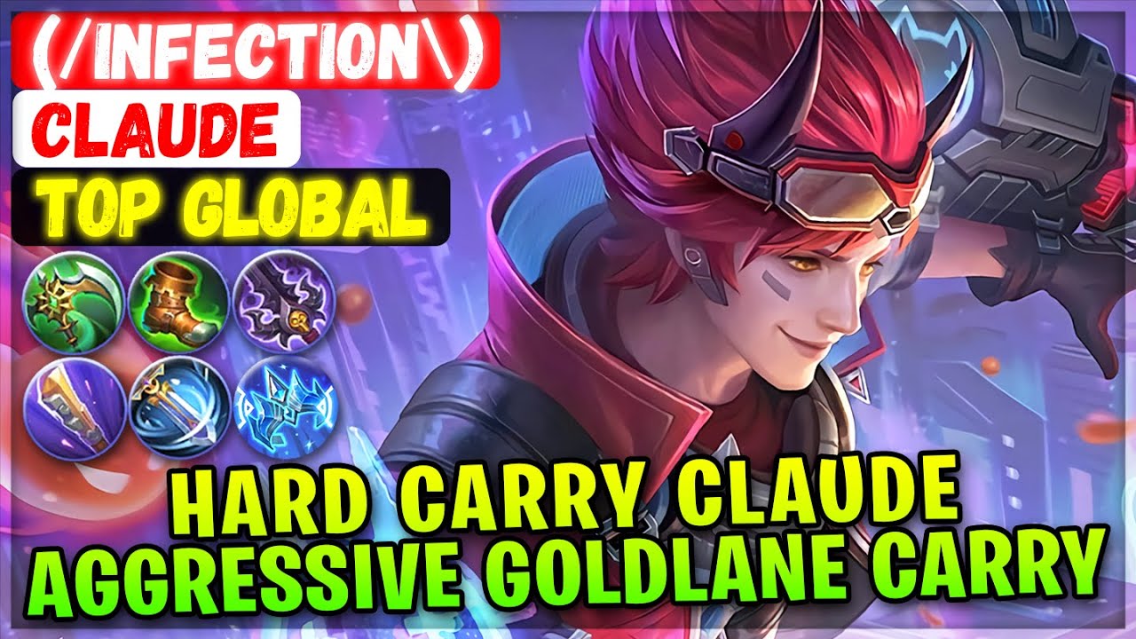 Hard Carry Claude Aggressive Goldlane Carry [ Top Global Claude ] (/InFectIOn\) Mobile Legends Build