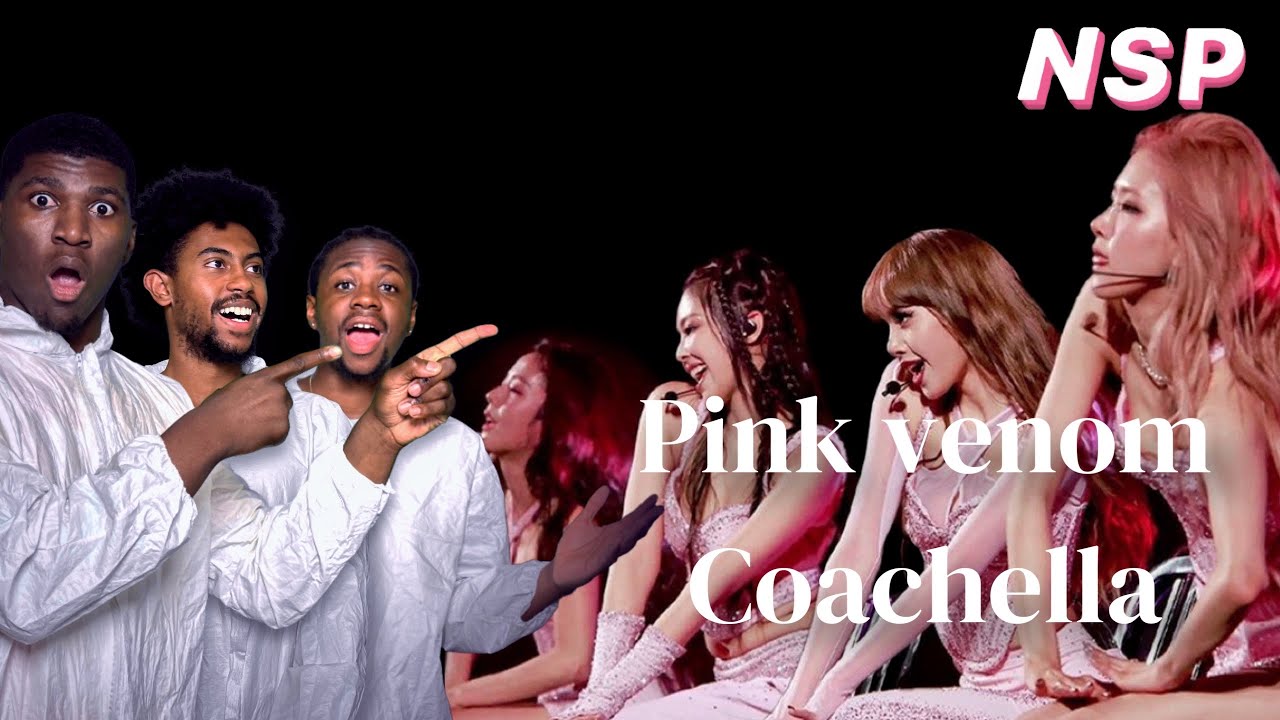 BLACKPINK COACHELLA  PINK VENOM + KILL THIS LOVE  REACTION !!!