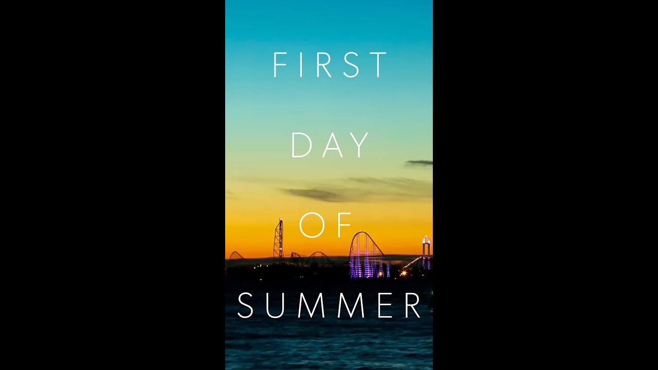 First Day of Summer