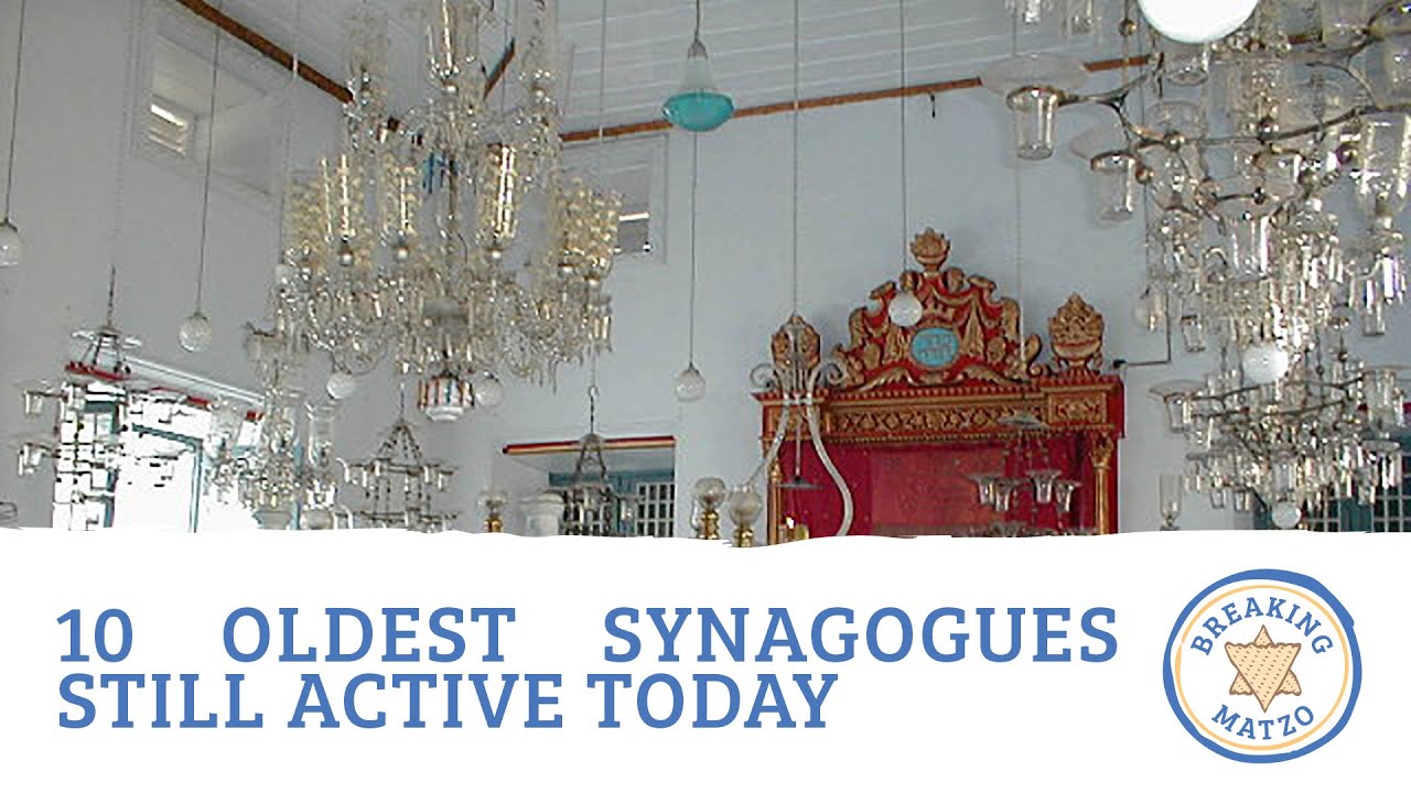10 Oldest Synagogues Still Active Today.