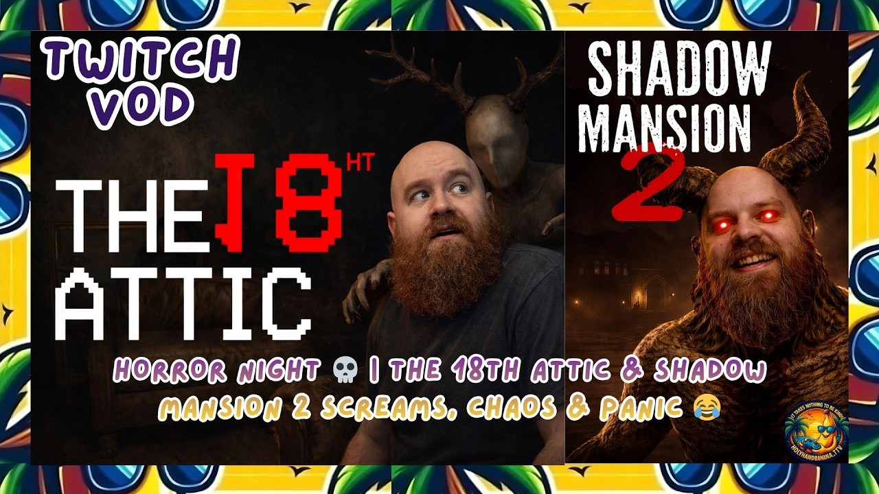 Horror Night 💀 | The 18th Attic & Shadow Mansion 2 Screams, Chaos & Panic 😂