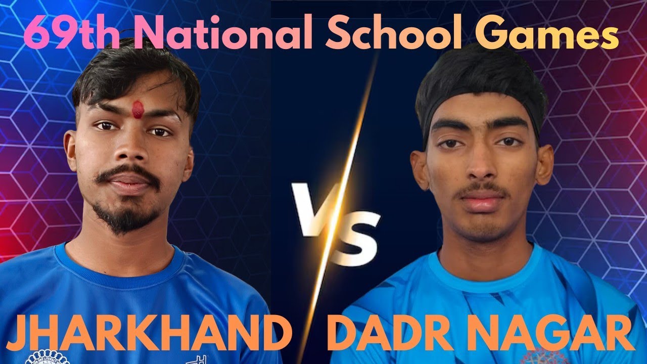 JHARKHAND 🆚 DADAR NAGAR !!SGFI U19 BOYS NATIONAL GAME