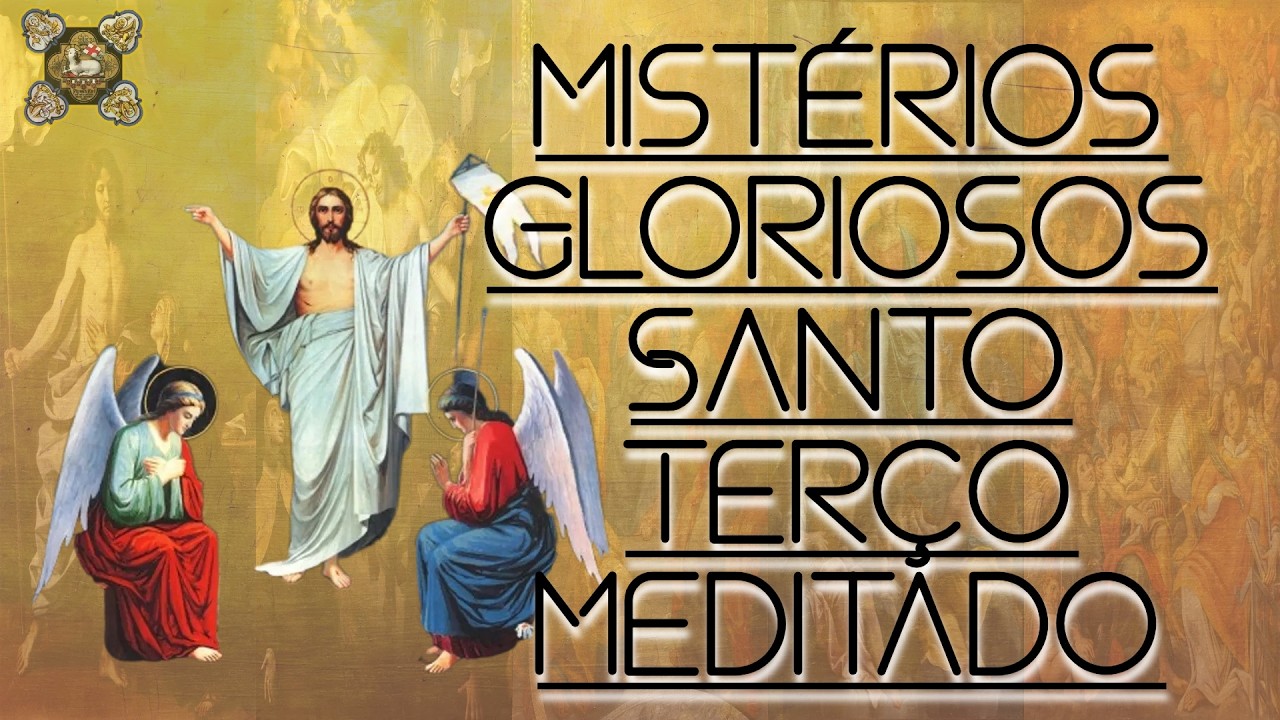 Rosário Meditado - Terço dos Mistérios Gloriosos Dia 22 de fevereiro de 2026