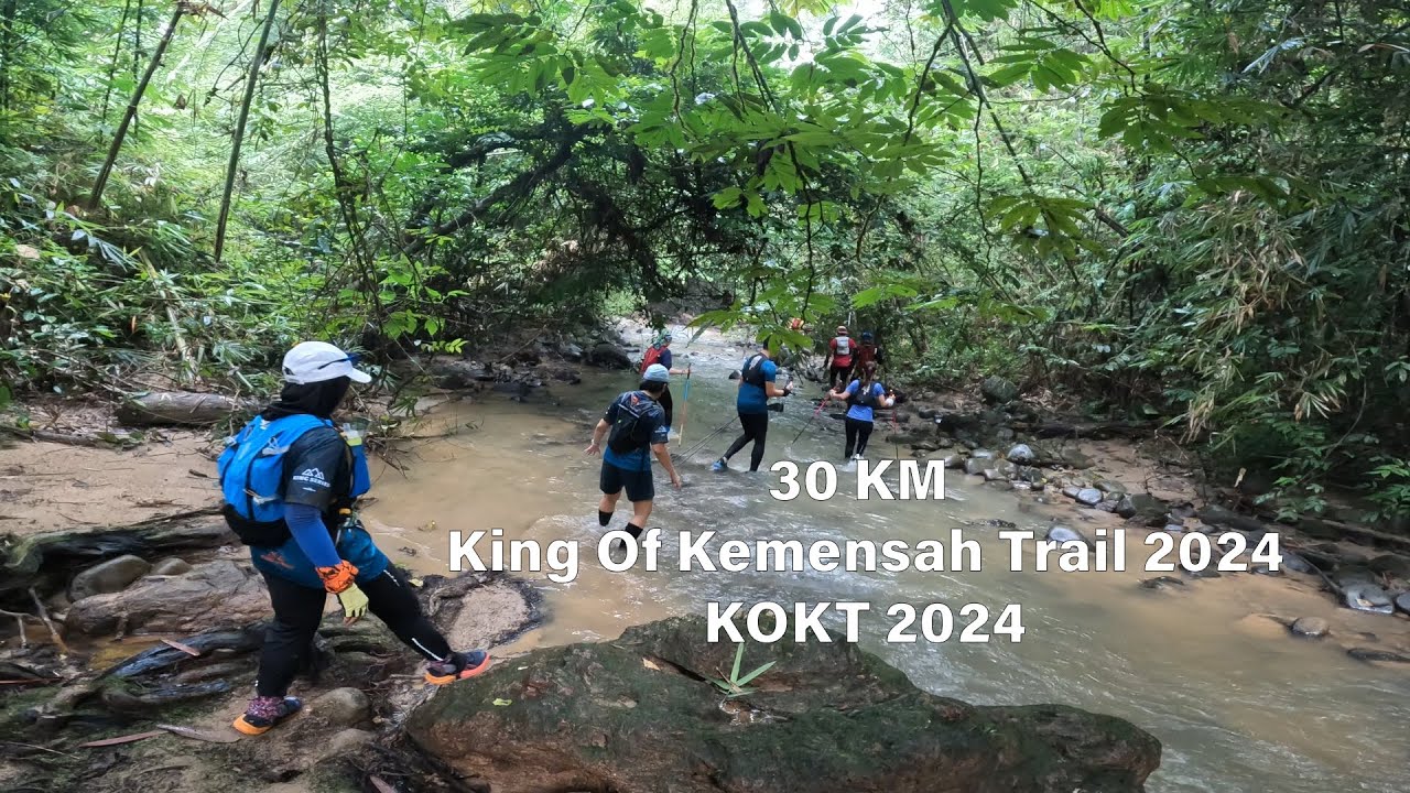 King Of Kemensah Trail 2024 (30KM). KOKT 2024