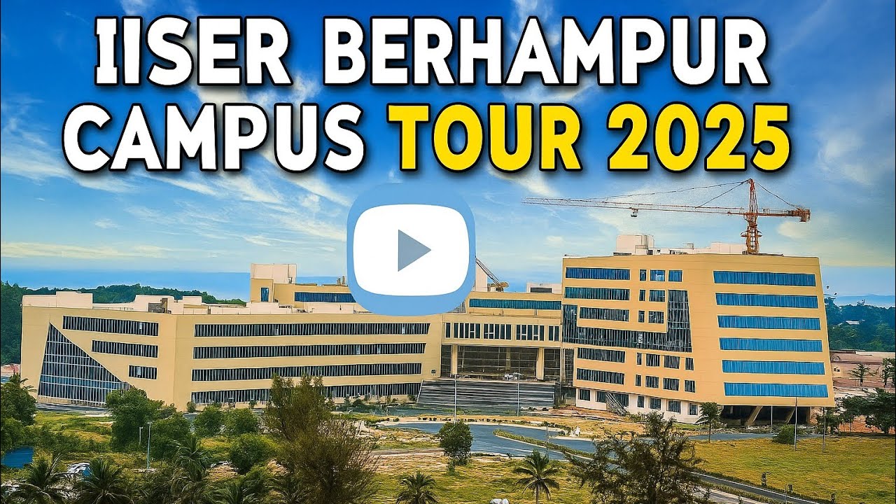 Iiser Berhampur campus tour 2025😱