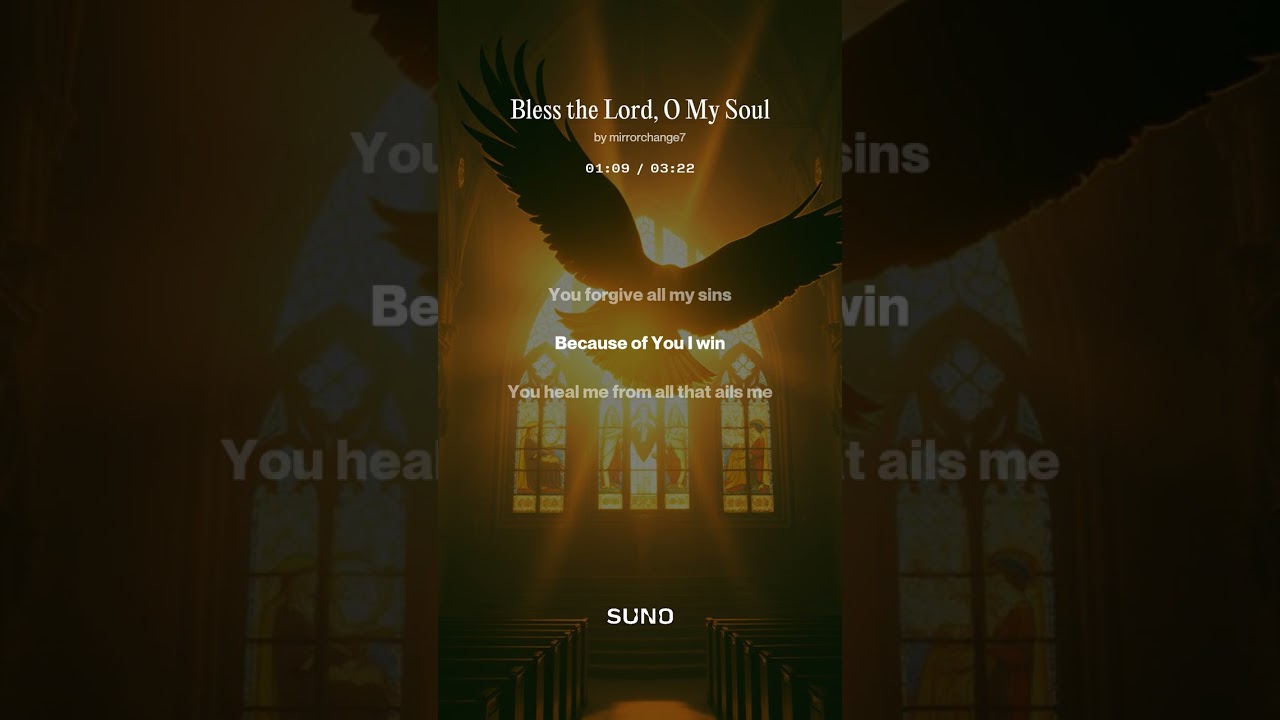 Bless the Lord, O My Soul