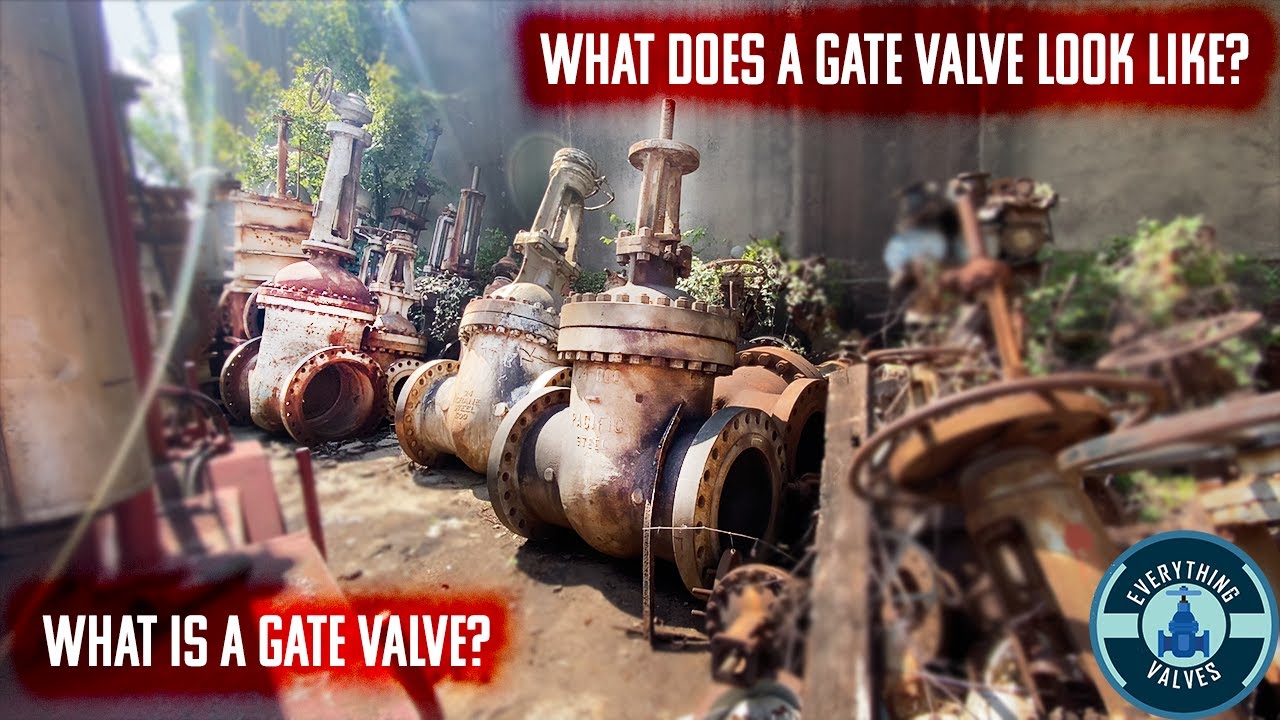 What is a gate valve? Wedge gate, Pipeline Gate and Pressure seal gate explained. How to spot them.