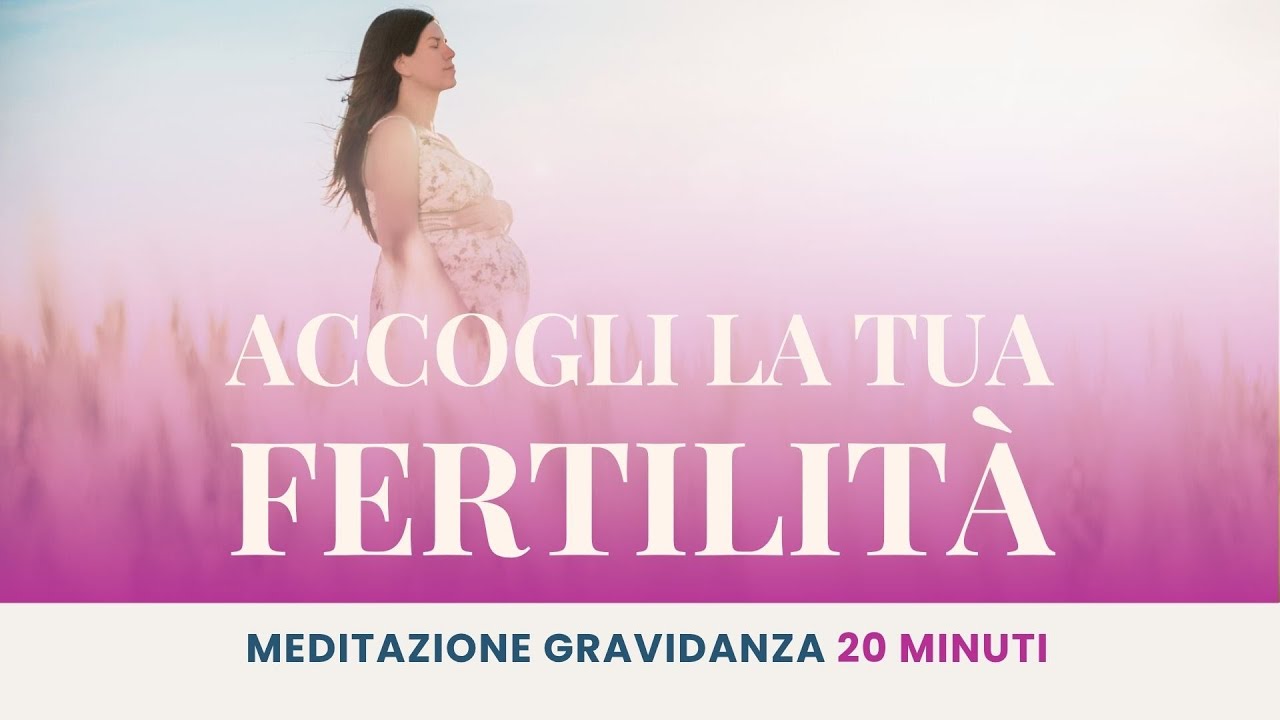 Accogliere l'energia di Madre Terra - Meditazione Guidata per la Fertilit&agrave;