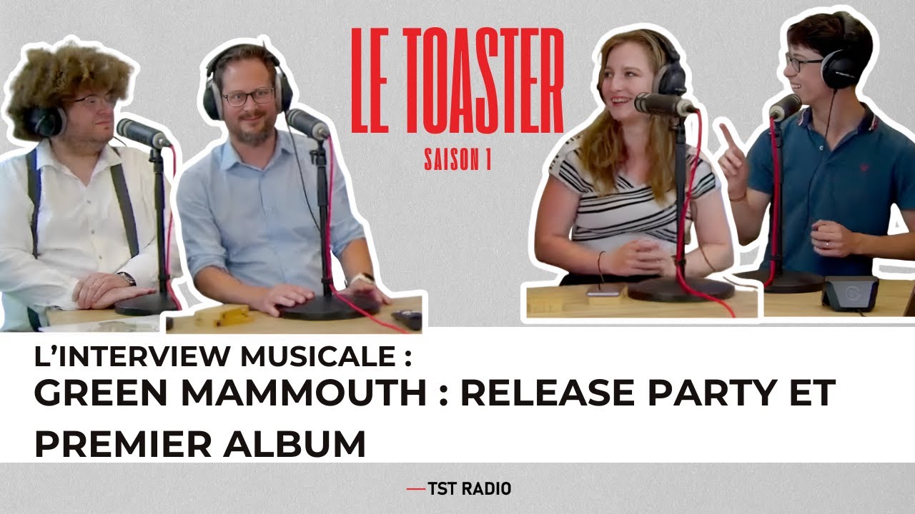 🎙️ INTERVIEW - GREEN MAMMOUTH | Le Toaster - 27 juin 2025