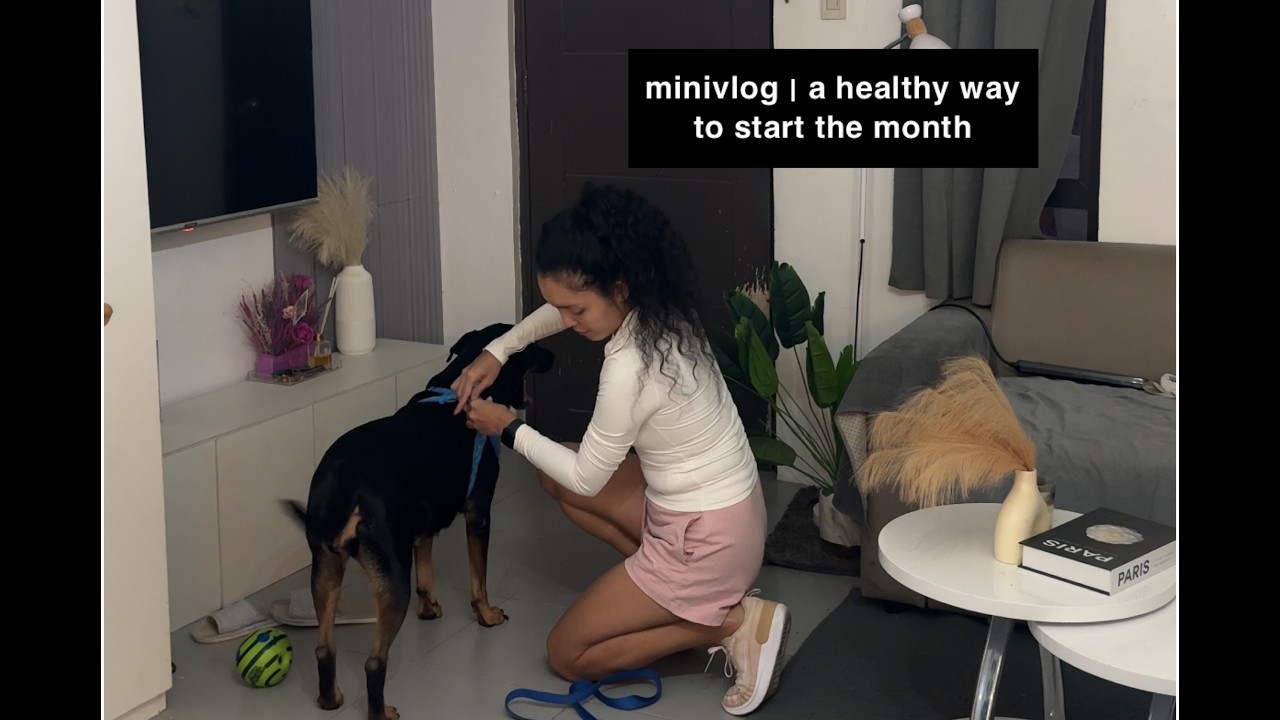 minivlog | a healthy way to start the month
