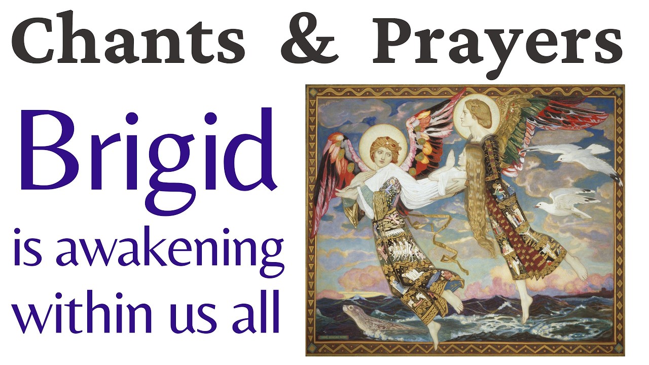 Chants & Prayers: Brigid is awakening
