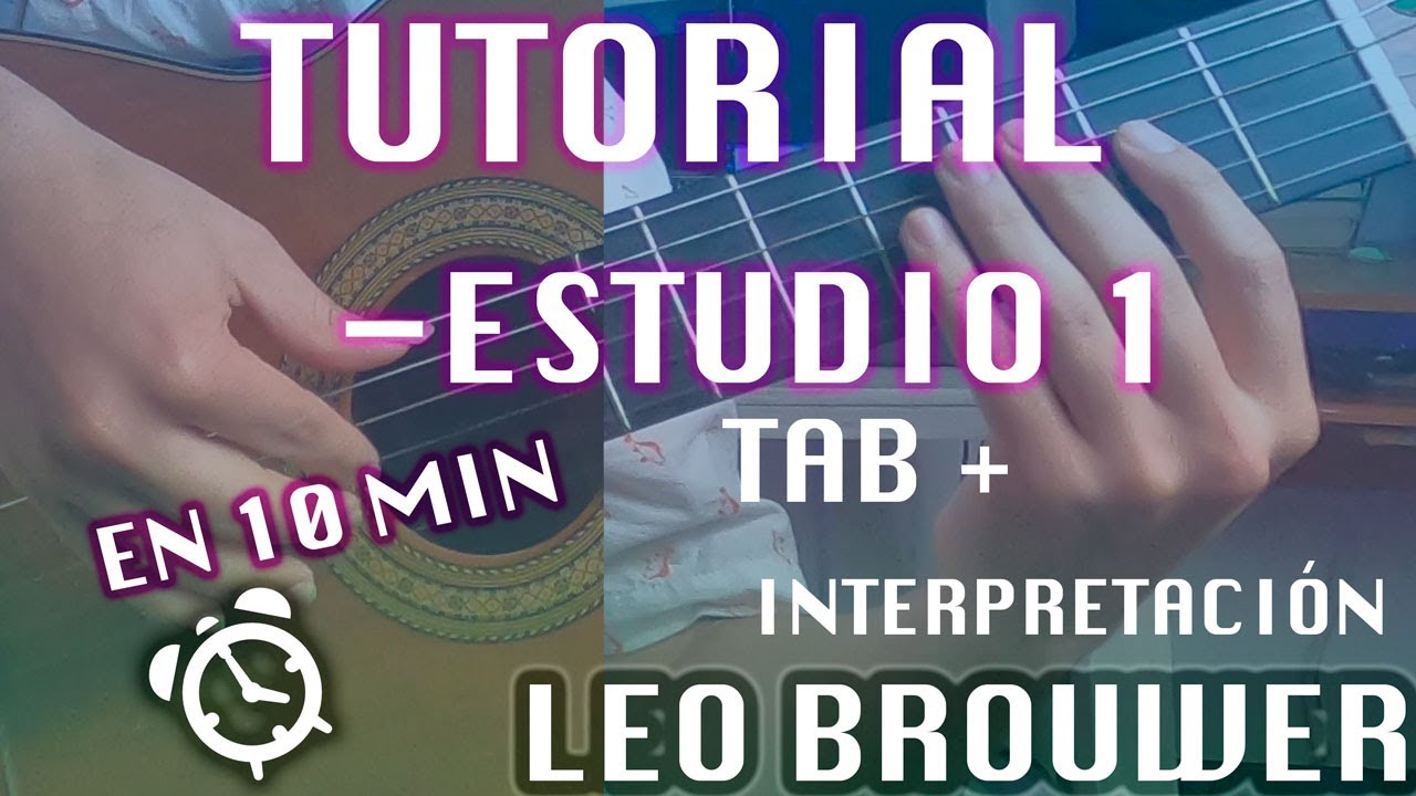 Estudio simple 1 - Leo Brouwer (Tutorial)