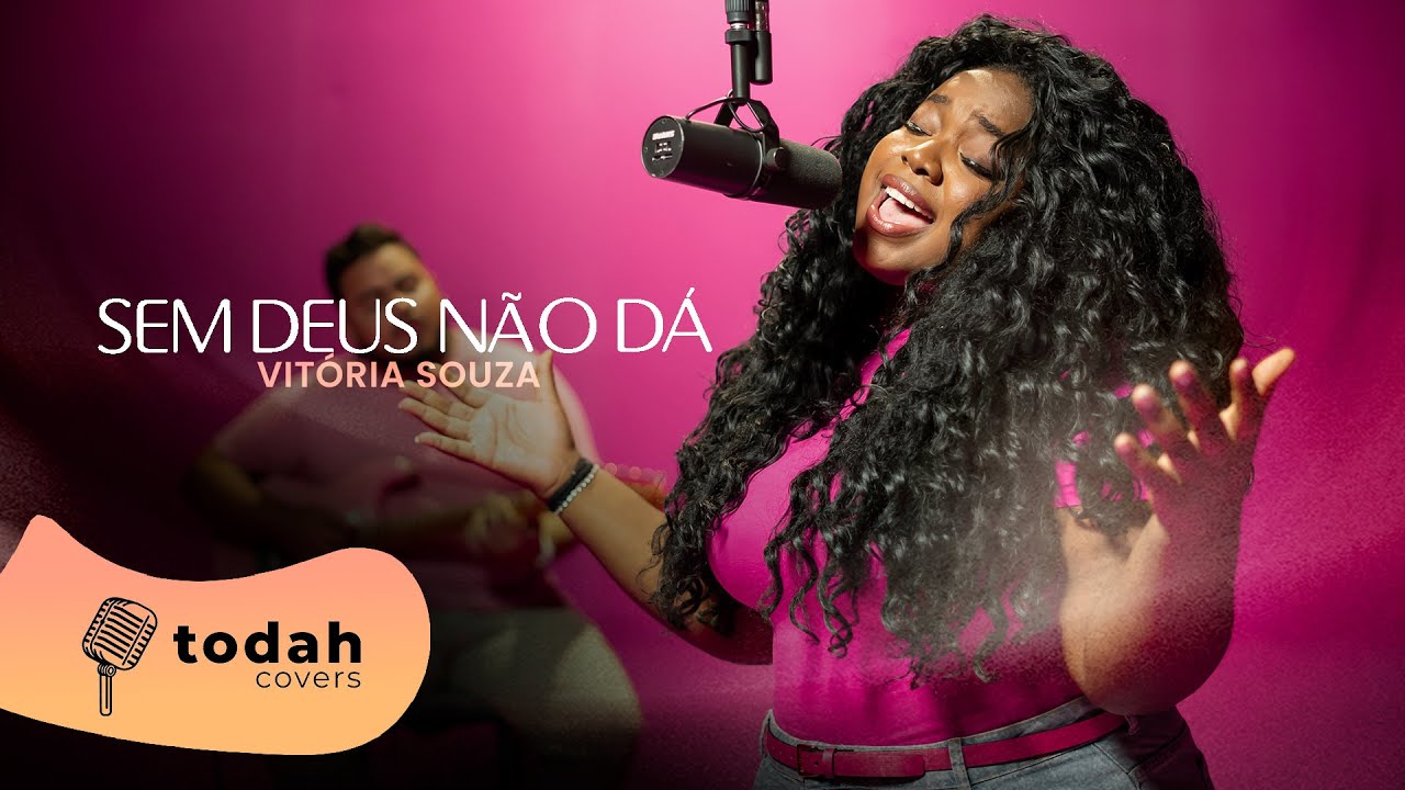 Vitória Souza | Sem Deus Não Dá [Cover Dalete Hungria e Jairo Bonfim] #todahcolors
