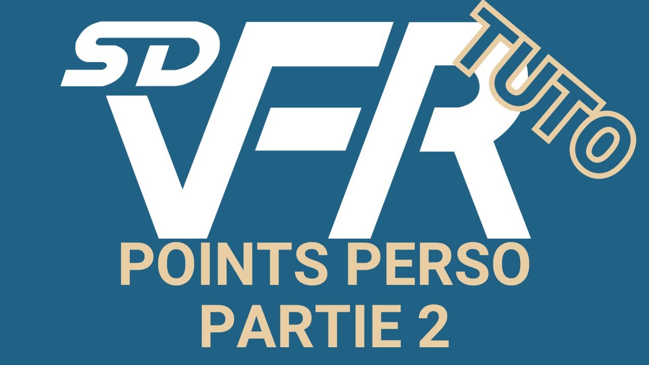 SDVFR Next - Points personnalisés (partie 2)