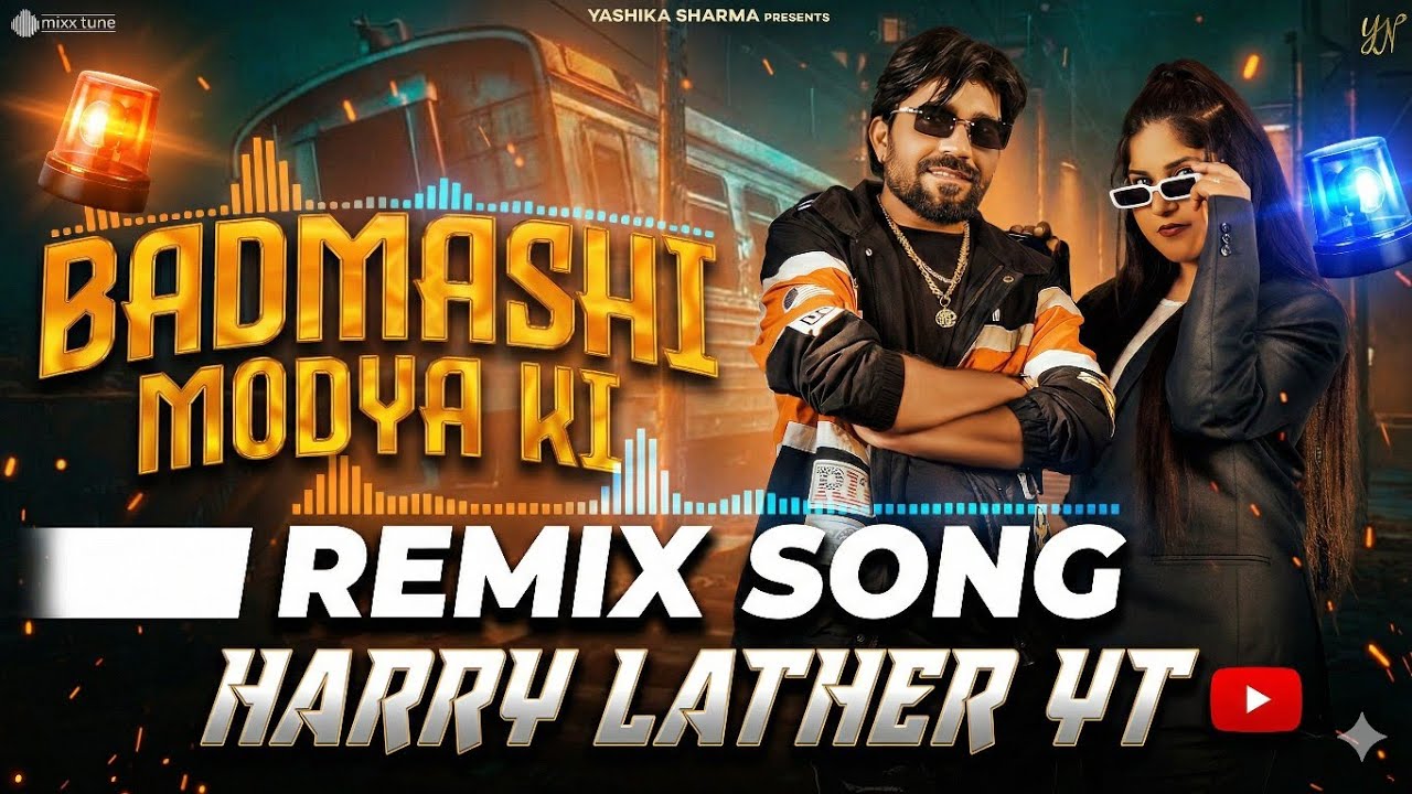 Badmashi Modya Ki Harry Lather Remix Song | Dekhi Na Badmashi Modya Ki Dj Remix | Dhruv Sismore DJ