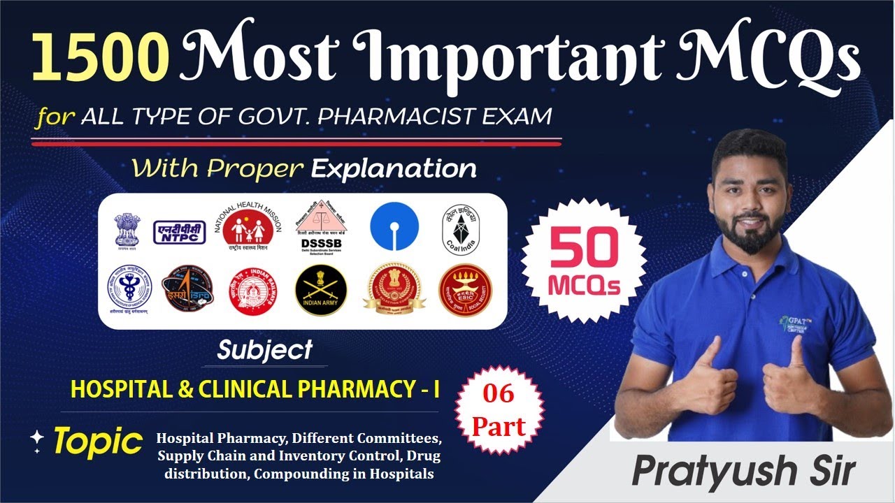 Hospital Pharmacy-I Top 50 MCQs with Explanations,1500 Most Important Questions for Pharmacist Exam