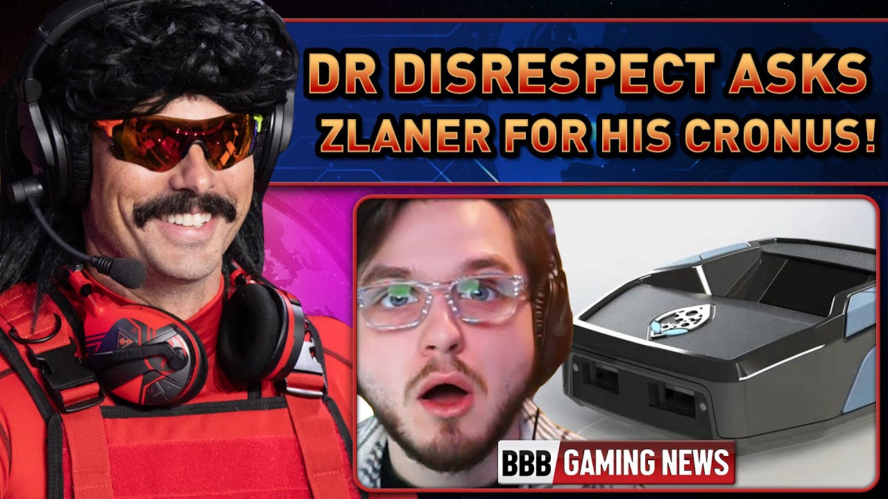 Dr Disrespect asks Zlaner For his Cronus! - BBB Gaming News