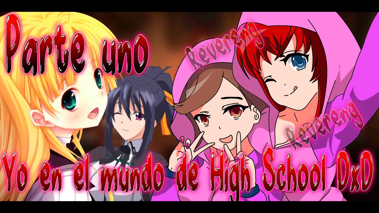 Yo en el mundo de High School DxD (Yuri) | LIFE 1