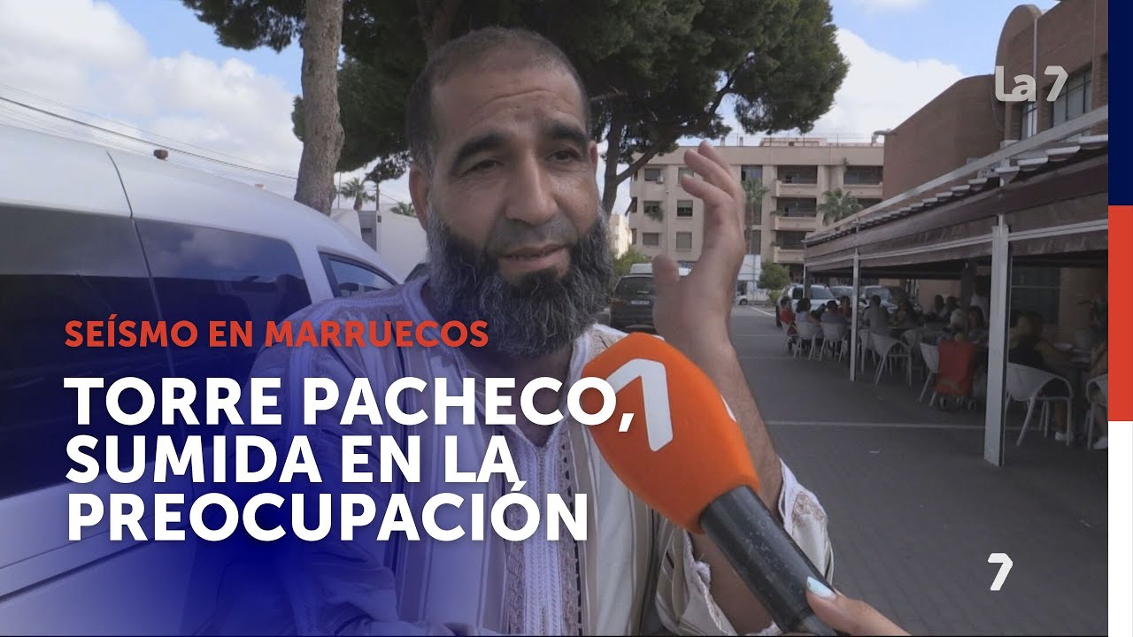 Torre Pacheco, especialmente afectada por el terremoto en Marruecos | La 7