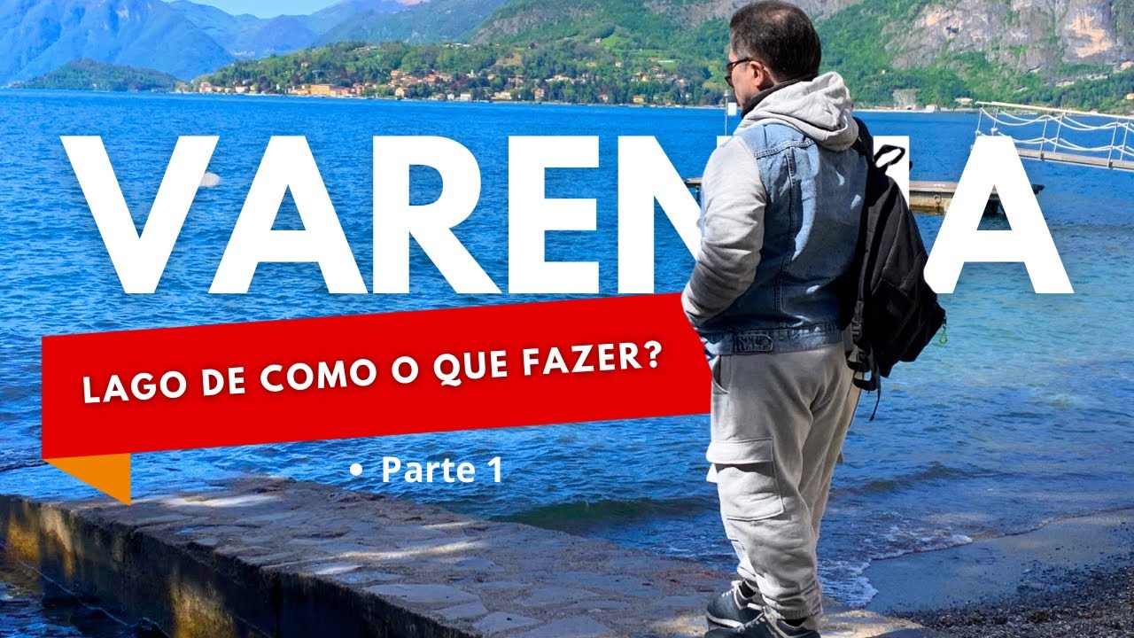 Lago de Como: O que fazer em Varena?