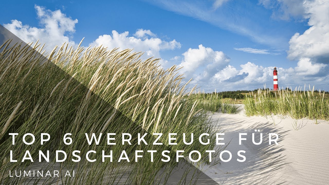 Skylum Luminar AI - Top 6  Werkzeuge für Landschaftsfotos