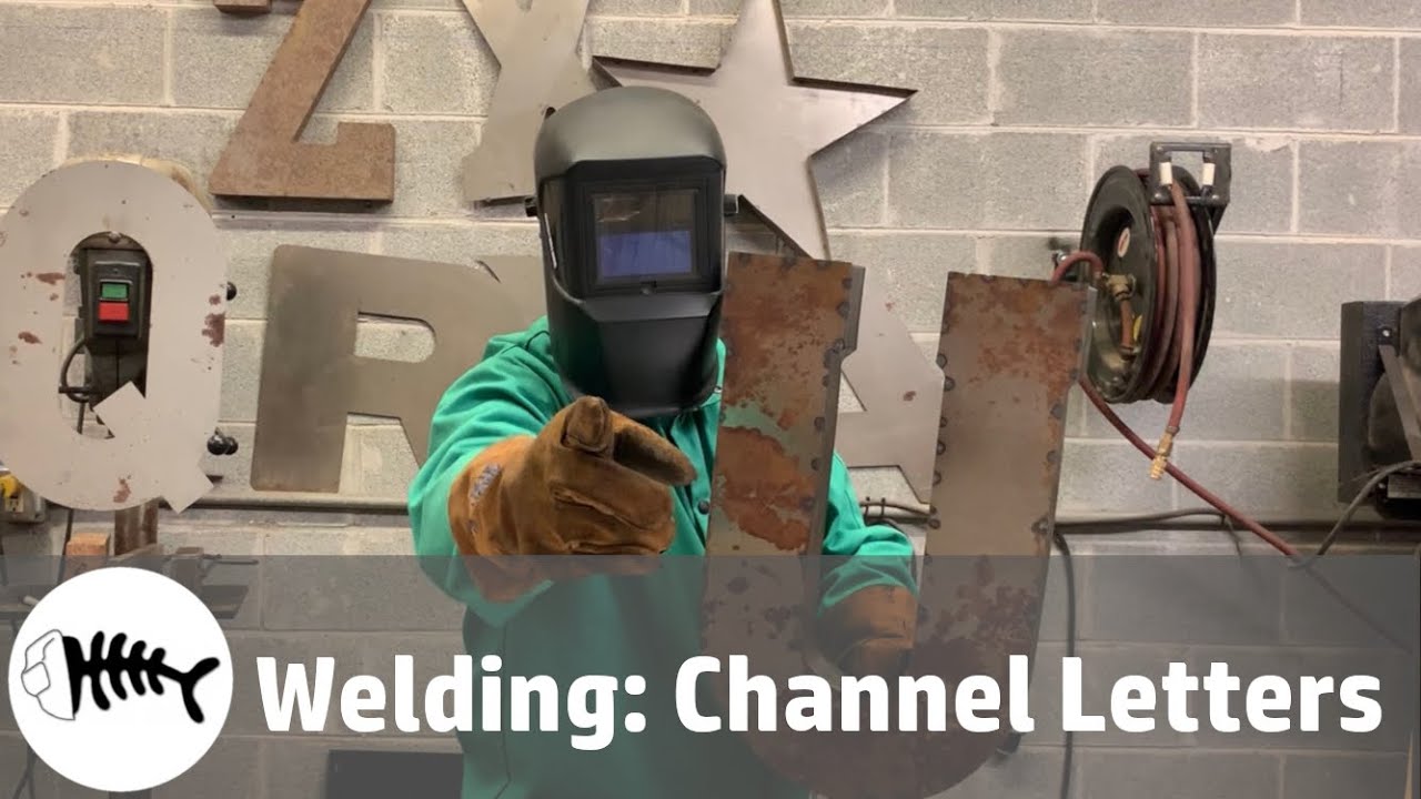 Welding : channel letters