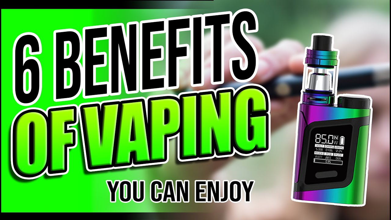 6 benefits of vaping that you can enjoy