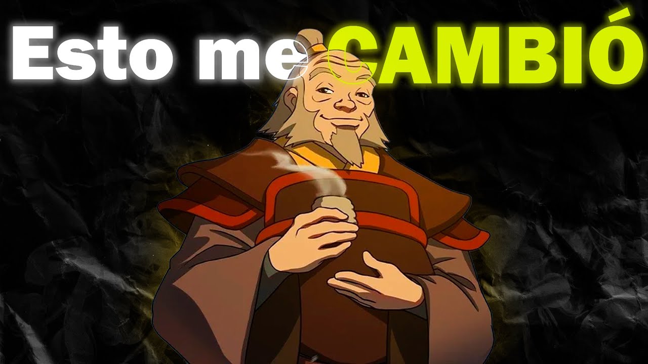 5 FRASES del TIO IROH que TE HARAN CAMBIAR