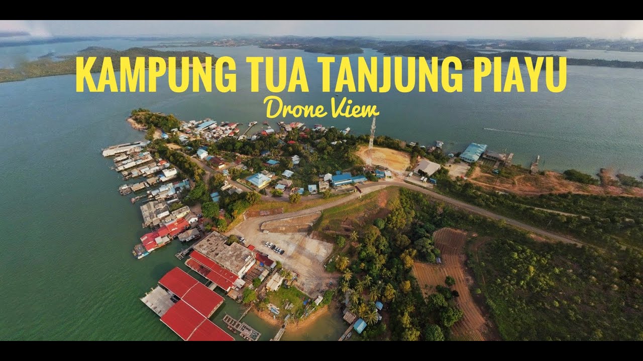 TANJUNG PIAYU - KAMPUNG TUA - BATAM KEPRI