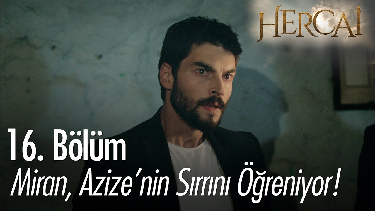 Miran, Azize'nin sırrını öğreniyor - Hercai 16. Bölüm