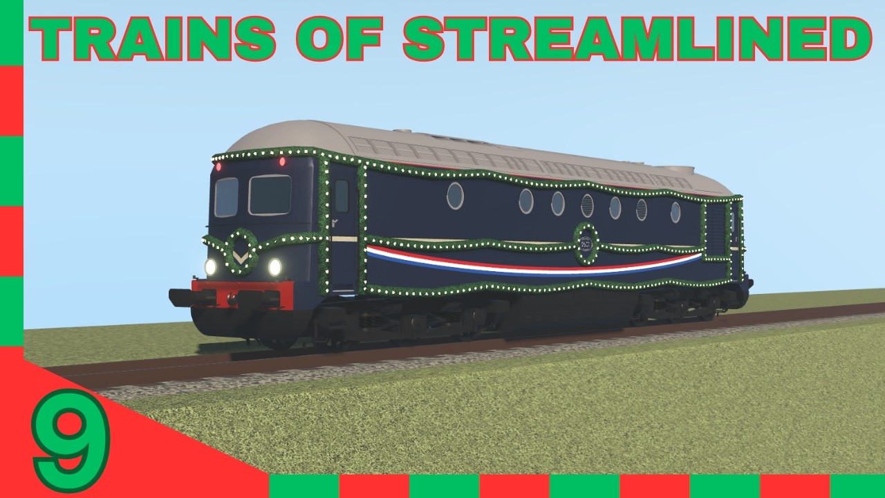Trains of Streamlined PART 9